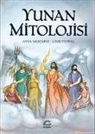 Anna Milbourne, Louie Stowell - Yunan Mitolojisi Ciltli