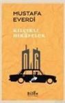 Mustafa Everdi - Kilicli Hikayeler