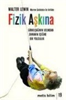 Warren Goldstein, Walter Levin, Walter Lewin - Fizik Askina