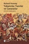 Richard Kearney - Yabancilar, Tanrilar ve Canavarlar
