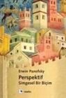 Erwin Panofsky - Perspektif - Simgesel Bir Bicim