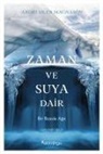 Andri Snaer Magnason - Zaman ve Suya Dair