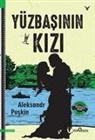 Aleksandr Puskin - Yüzbasinin Kizi
