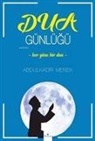 Abdulkadir Menek - Dua Günlügü Her Güne Bir Dua