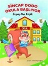 Zeynep Nur Kücük - Sincap Dodo Okula Basliyor