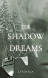 J. Dispenza - The Shadow Dreams