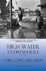 Gary Copeland Lilley - High Water Everywhere