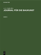 A. L. Crelle, August Leopold Crelle - Journal für die Baukunst - Band 8: Journal für die Baukunst. Band 8