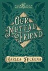 G. K. Chesterton, Charles Dickens - Our Mutual Friend