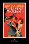 Gladys Unger, Philip J. Riley - The Divine Woman