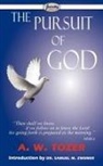 A. W. Tozer - The Pursuit of God
