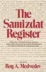 Roy Aleksandrovich Medvedev - The Samizdat Register