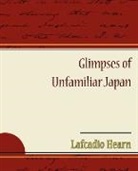Lafcadio Hearn - Glimpses of Unfamiliar Japan