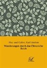 Huc und Gabet, Karl Andree - Wanderungen durch das Chinesiche Reich