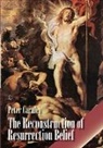 Peter Carnley - The Reconstruction of Resurrection Belief