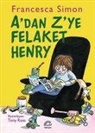 Francesca Simon - Adan Zye Felaket Henry