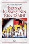 Julian Casanova - Ispanya Ic Savasinin Kisa Tarihi