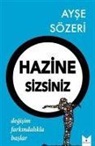 Ayse Sözeri - Hazine Sizsiniz Degisim Farkindalikla Baslar