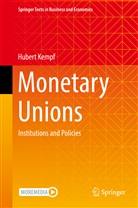 Hubert Kempf - Monetary Unions