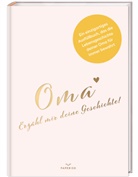 Pia Loewe, PAPERISH Verlag, PAPERISH Verlag - Oma, erzähl mir deine Geschichte!
