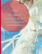 Jane Austen - Orgueil et préjugés (Pride and Prejudice)