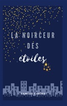Camille Candès - La Noirceur Des Etoiles