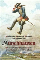 Rudolf Erich Raspe - Wundersame Reisen und Abenteuer des Freiherrn von Münchhausen