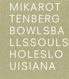 LÃ¦rke Rydal JÃ¸rgensen, Lærke Rydal Jørgensen, Anders Kold - Mika Rottenberg: Bowls Balls Souls Holes