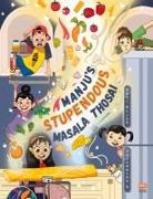 Abhi Krish, Vasudevan Ananthakrishnan - Manju''s Stupendous Masala Thosai