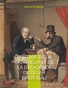 Honoré de Balzac, Honoré de Balzac - Histoire de la grandeur et de la décadence de César Birotteau