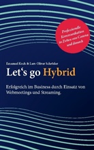 Emanuel Koch, Lars-Oliver Schröder - Let's go Hybrid