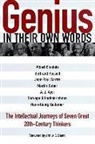 David Ramsay Steele - Genius: In Their Own Words: The Intellectual Journeys of Seven Great 20th-Century Thinkers
