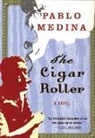 Pablo Medina - The Cigar Roller