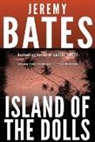 Jeremy Bates, Bates Jeremy - Island of the Dolls