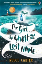 Reece Carter, Eleonora Asparuhova - The Girl, the Ghost and the Lost Name