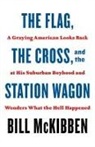 Bill Mckibben - Flag, the Cross, and the Station Wagon