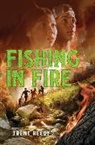 Trent Reedy - Fishing In Fire