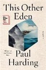 Paul Harding - This Other Eden