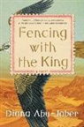 Diana Abu-Jaber, Abu-Jaber Diana - Fencing with the King