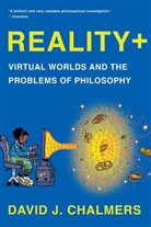 David J Chalmers, David J. Chalmers, Chalmers David J., Tim Peacock - Reality+