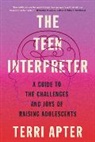 Terri Apter, Apter Terri - The Teen Interpreter