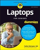 Wempen, F Wempen, Faithe Wempen, Faithe (Computer Support Technician and Tr Wempen, Wempen Faithe - Laptops for Seniors for Dummies