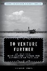 Tristan Jones - To Venture Further