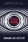 Edward Jay Epstein - Assume Nothing