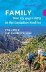 Andrew Nugara - Family Walks & Hikes Canadian Rockies - 2nd Edition, Volume 2