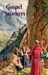 Ellen G, Ellen White - Gospel Workers