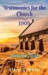 Ellen G, Ellen White - Testimonies for the Church Volume Nine (1909)