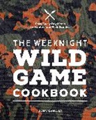 Jennifer Danella - The Weeknight Wild Game Cookbook