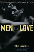Vittorio Lingiardi - Men in Love: Male Homosexualities from Ganymede to Batman