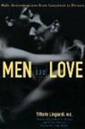 Vittorio Lingiardi - Men in Love: Male Homosexualities from Ganymede to Batman